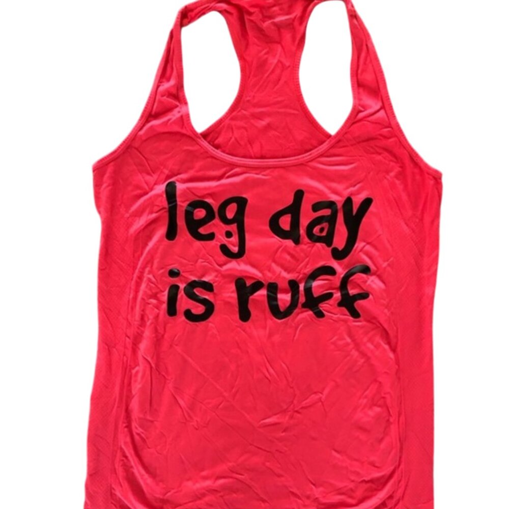 Neon Pink "Leg Day Is Ruff" Funny Racerback Tank Top